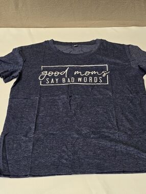 Good Moms Say Bad Words Graphic T Shirt Womens Small Navy Blue Short Sleeve NWOT